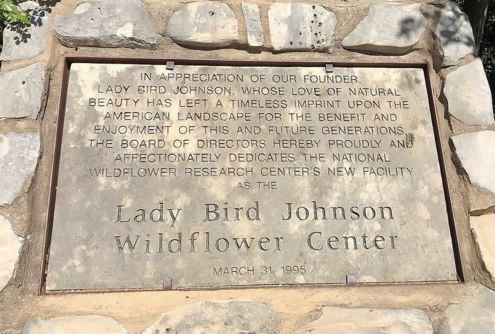 Dedication plaque at the Lady Bird Johnson Wildflower Center ... March 31, 1995